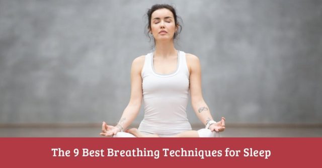 The 9 Best Breathing Techniques For Sleep | Bizzield