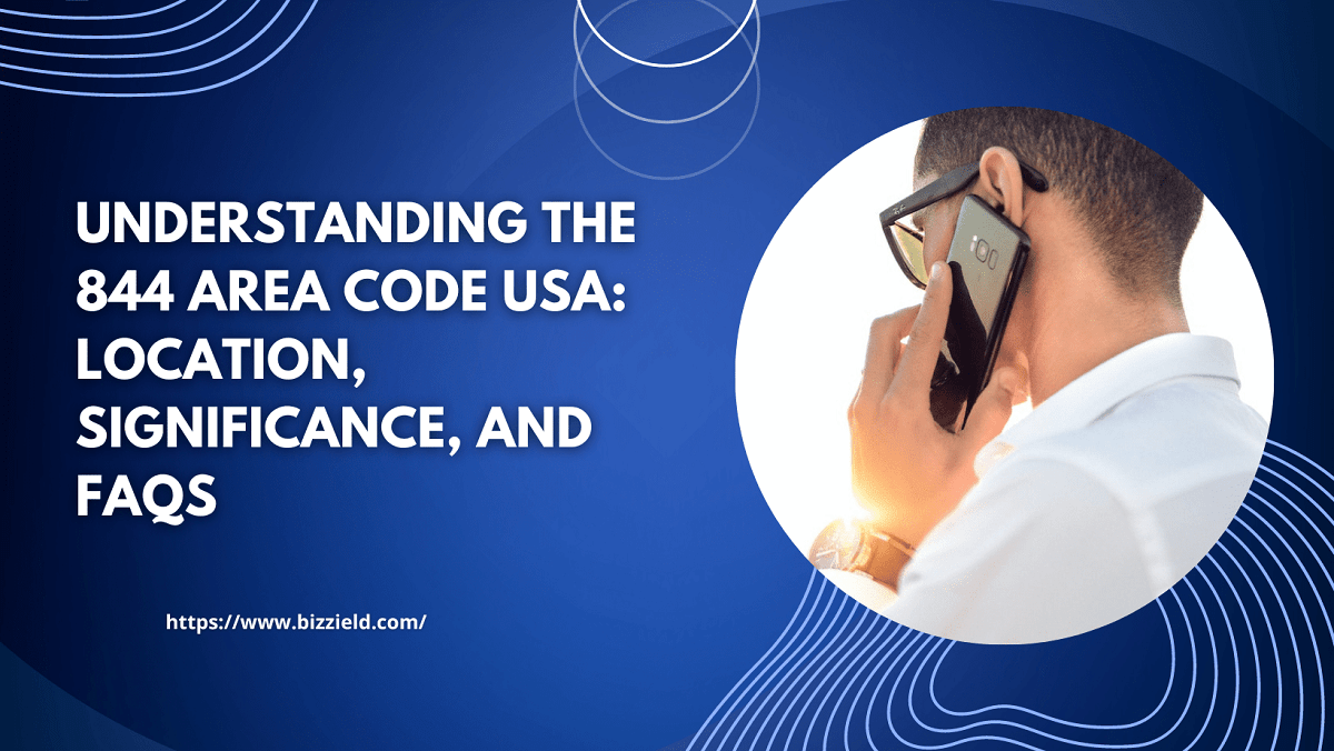 understanding-the-844-area-code-usa-location-significance-and-faqs